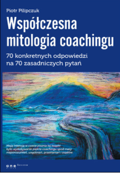 Współczesna mitologia coachingu